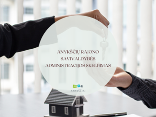 ANYKŠČIŲ RAJONO SAVIVALDYBĖS ADMINISTRACIJOS SKELBIMAS