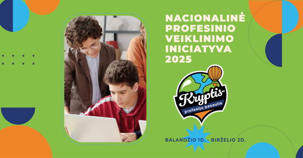 Iniciatyva „Kryptis – profesijų pasaulis“ kviečia mokinius pasimatuoti tėvų, senelių ir net...