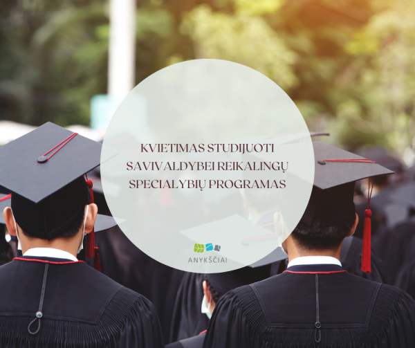 KVIETIMAS STUDIJUOTI  SAVIVALDYBEI REIKALINGŲ SPECIALYBIŲ PROGRAMAS