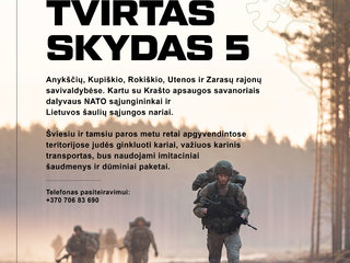 DĖMESIO! KARINĖS PRATYBOS „TVIRTAS SKYDAS 5“