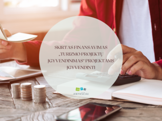 Skirtas finansavimas „Turizmo projektų įgyvendinimas“ projektams įgyvendinti