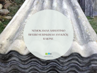 Nemokamas asbestinio šiferio surinkimas Anykščių rajone 