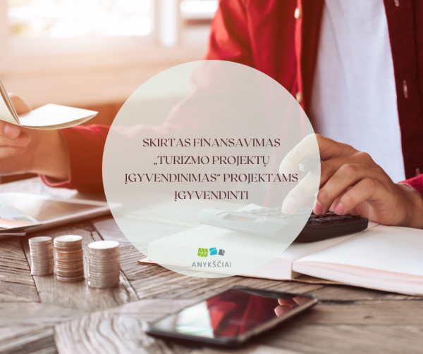 Skirtas finansavimas „Turizmo projektų įgyvendinimas“ projektams įgyvendinti