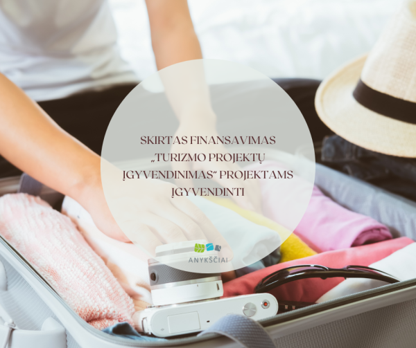 Skirtas finansavimas „Turizmo projektų įgyvendinimas“ projektams įgyvendinti