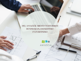 Dėl Anykščių miesto teritorijos bendrojo plano keitimo patvirtinimo