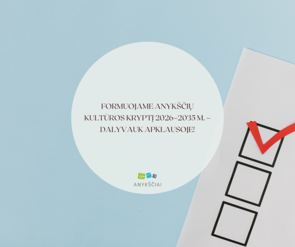 Formuojame Anykščių kultūros kryptį 2026–2035 m. – dalyvauk apklausoje!