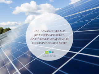 UAB „Anykščių šiluma“ Įgyvendina Projektą „Investicinė parama saulės elektrinėms sausumoje“
