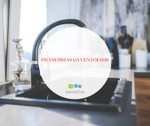 UAB „ANYKŠČIŲ ŠILUMA” PRANEŠIMAS GYVENTOJAMS DĖL KARŠTO VANDENS SISTEMOS TERMINĖS DEZINFEKCIJOS...