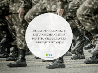 DĖL NATO SĄJUNGININKŲ IR LIETUVOS KARIUOMENĖS PRATYBŲ ORGANIZAVIMO CIVILINĖJE TERITORIJOJE