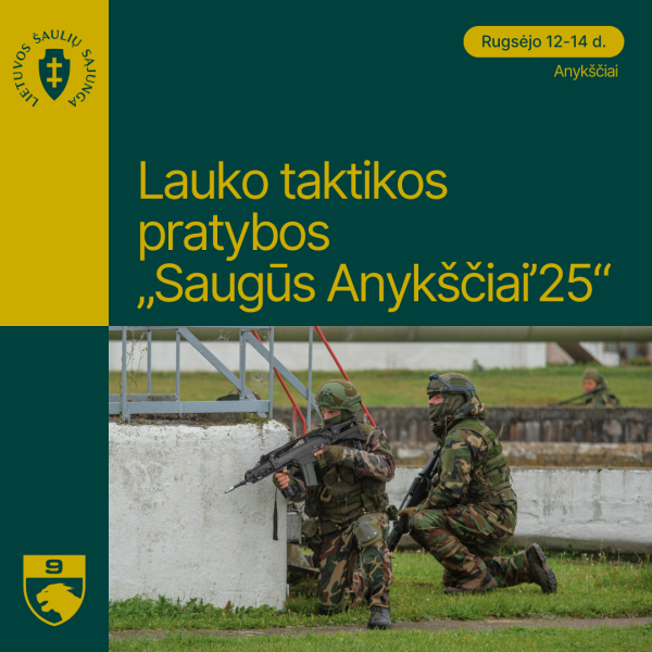Lietuvos šaulių sąjungos plk. Prano Saladžiaus šaulių 9-osios rinktinės lauko taktikos pratybos...