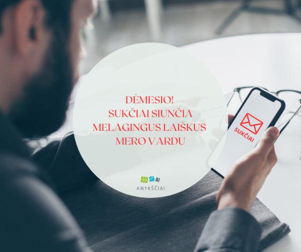 Dėmesio! Sukčiai siunčia melagingus laiškus mero vardu