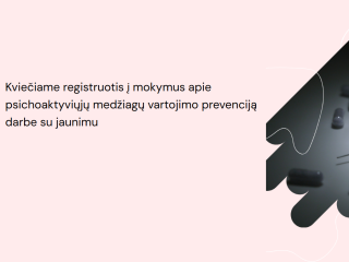 Kviečiame registruotis į mokymus apie psichoaktyviųjų medžiagų vartojimo prevenciją darbe su jaunimu