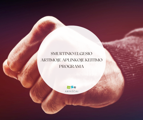 Smurtinio elgesio artimoje aplinkoje keitimo programa.