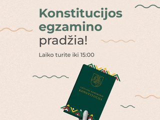 Konstitucijos egzaminas – jau šiandien: dalyvaukime pilietiškumo šventėje!