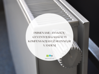 Primename: Anykščių gyventojai gali gauti kompensacijas už šildymą ir vandenį