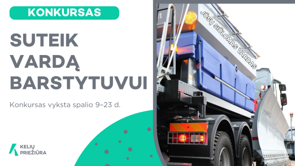 Pirmą kartą Lietuvoje gyventojai kviečiami siūlyti vardus „Kelių priežiūros“ barstytuvams