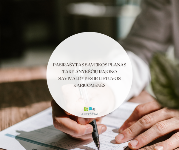 Pasirašytas Sąveikos planas tarp Anykščių rajono savivaldybės ir Lietuvos kariuomenės