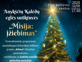 Anykščių Kalėdų eglės sutiktuvės „Misija: įžiebimas“