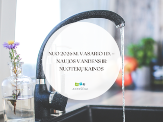 Nuo 2026 m. vasario 1 d. – naujos vandens ir nuotekų kainos