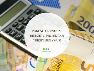 Parengtas 2026 m. biudžeto projektas: teikite siūlymus!