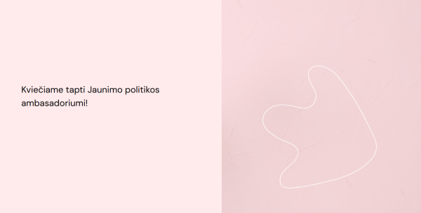 Kviečiame tapti Jaunimo politikos ambasadoriumi!