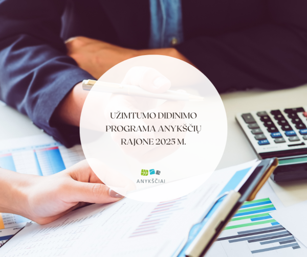Užimtumo didinimo programa Anykščių rajone 2025 m.