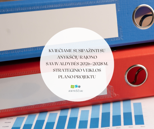Kviečiame susipažinti su Anykščių rajono savivaldybės 2026–2028 m. strateginio veiklos plano...