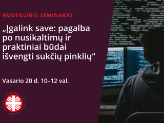  VA Caritas Nukentėjusių nuo nusikaltimų pagalbos centras kviečia į nuotolinį seminarą „Įgalink...