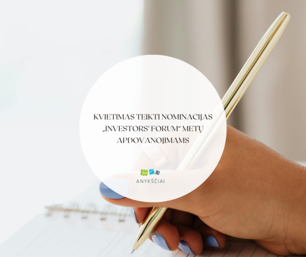 KVIETIMAS TEIKTI NOMINACIJAS „INVESTORS’ FORUM“ METŲ APDOVANOJIMAMS