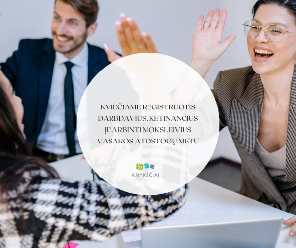 Kviečiame registruotis darbdavius, ketinančius įdarbinti moksleivius vasaros atostogų metu