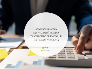 Anykščių rajono savivaldybė skelbia transporto priemonių ir technikos aukcioną