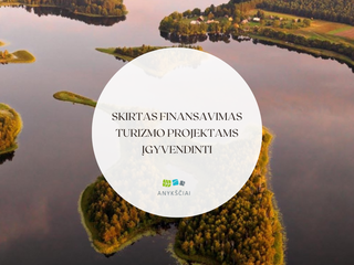 Skirtas finansavimas Turizmo projektams įgyvendinti