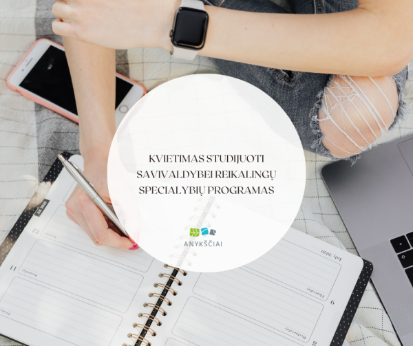 KVIETIMAS STUDIJUOTI SAVIVALDYBEI REIKALINGŲ SPECIALYBIŲ PROGRAMAS