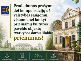 Tvarkote paveldą? Atveriate jį visuomenei? Galite gauti kompensaciją!