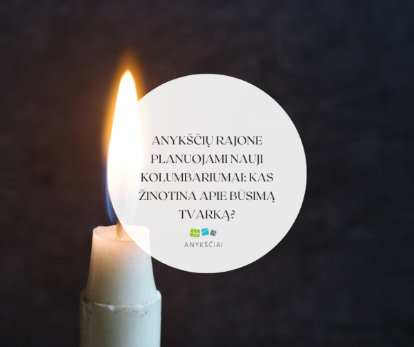 Anykščių rajone planuojami nauji kolumbariumai: kas žinotina apie būsimą tvarką?