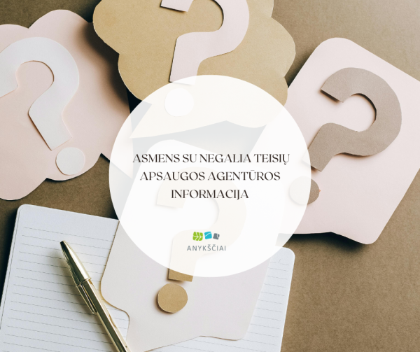  Asmens su negalia teisių apsaugos agentūros informacija
