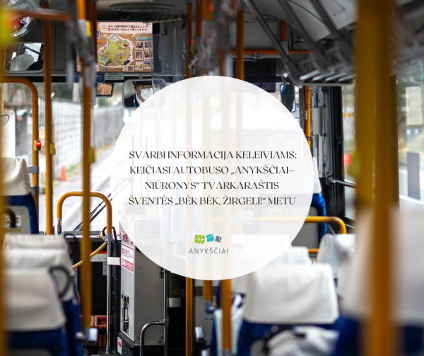 Svarbi informacija keleiviams: keičiasi autobuso „Anykščiai–Niūronys“ tvarkaraštis šventės „Bėk...