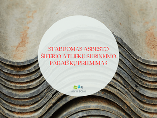 STABDOMAS ASBESTO ŠIFERIO ATLIEKŲ SURINKIMO PARAIŠKŲ PRIĖMIMAS