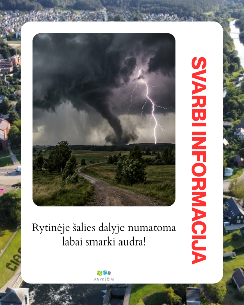 PERSPĖJIMAS APIE STICHINĮ METEOROLOGINĮ REIŠKINĮ – LABAI SMARKIĄ AUDRĄ