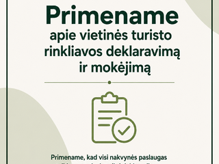 Priminimas apie vietinės turisto rinkliavos deklaravimą ir mokėjimą