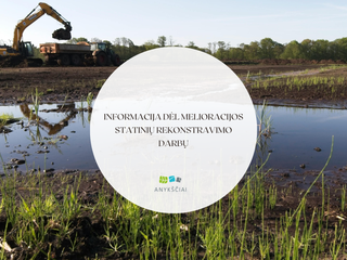 INFORMACIJA DĖL MELIORACIJOS STATINIŲ REKONSTRAVIMO DARBŲ Kavarsko seniūnijos Janušavos kadastro...