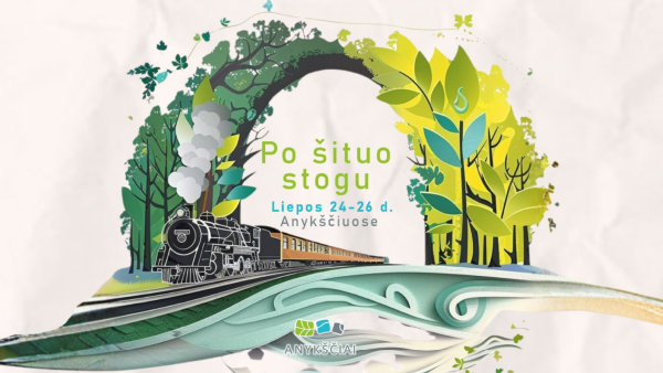 ANYKŠČIAI KVIEČIA Į ŠVENTĘ „PO ŠITUO STOGU“: SKELBIAMA TRIJŲ DIENŲ KULTŪROS, MENO IR PRAMOGŲ...
