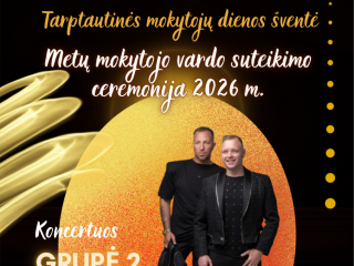 Spalio 5-ąją, Tarptautinės mokytojų dienos proga, kviečiame į iškilmingą Metų mokytojo...