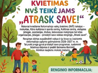 Kviečiame Neformaliojo vaikų švietimo (NVŠ) teikėjus pristatyti savo veiklas renginyje „Atrask...