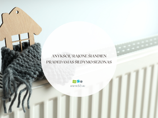 Anykščių rajone šiandien pradedamas šildymo sezonas