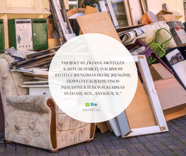 PROJEKTAS „DGASA AIKŠTELĖS KARTU SU DAIKTŲ DALIJIMOSI STOTELE ĮRENGIMAS BEI ŠIŲ ĮRENGINIŲ...